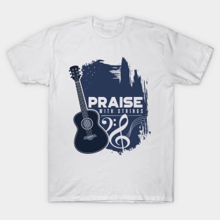 'Praise Him with Strings' Cool Music Christians Gift T-Shirt